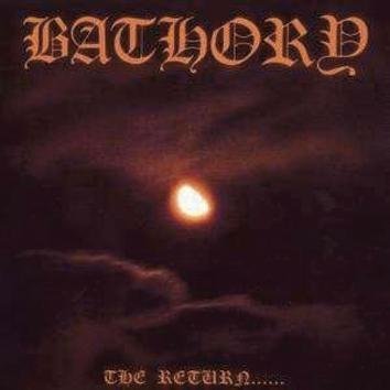 Bathory The Return Of Darkness LP