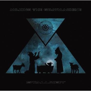 Milking The Goatmachine Stallzeit CD