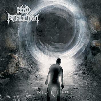 Mind Affliction Into The Void CD