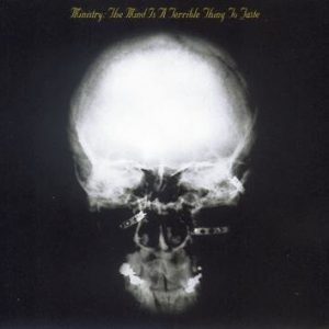 Ministry The Mind Is A Terrible Thing To Taste CD