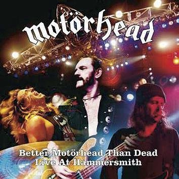 Motörhead Better Motörhead Than Dead Live At Hammersmith CD