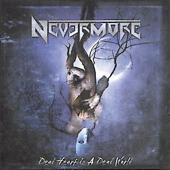 Nevermore Dead Heart In A Dead World CD